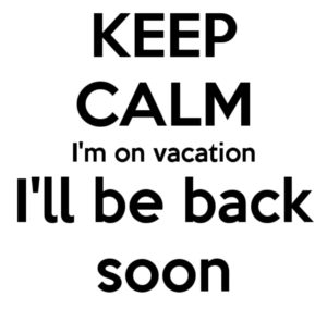 Scheduling and Vacation Reminder